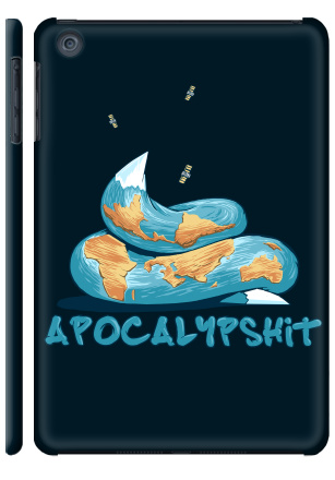 Апокалиптический сатирический постер Земля в дерьме APOCALYPSHIT - Наклейки на Чехол матовый для iPad Mini, страница 15
