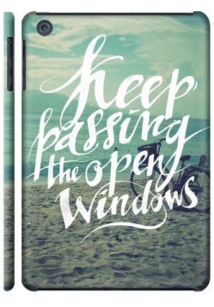 Keep passing the open windows - Наклейки на Чехол матовый для iPad Mini, страница 13