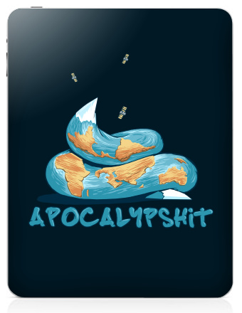 Апокалиптический сатирический постер Земля в дерьме APOCALYPSHIT - Наклейки на iPad, страница 53