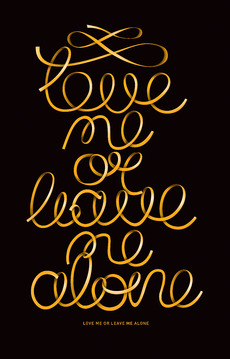 Gold ribbon lettering / Люби или уходи saying Love me or leave me alone